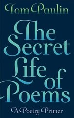 Secret Life of Poems: A Poetry Primer Main цена и информация | Исторические книги | kaup24.ee