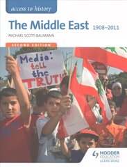 Access to History: The Middle East 1908-2011 Second Edition 2nd Revised edition hind ja info | Ajalooraamatud | kaup24.ee