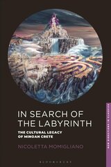 In Search of the Labyrinth: The Cultural Legacy of Minoan Crete hind ja info | Ajalooraamatud | kaup24.ee