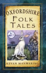 Oxfordshire Folk Tales UK ed. цена и информация | Книги о питании и здоровом образе жизни | kaup24.ee