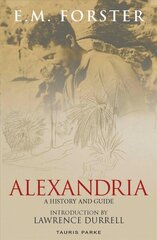 Alexandria: A History and Guide цена и информация | Исторические книги | kaup24.ee