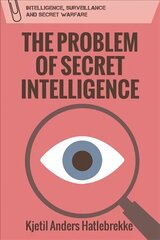 Problem of Secret Intelligence цена и информация | Книги по социальным наукам | kaup24.ee