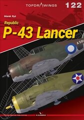 Republic P-43 Lancer цена и информация | Исторические книги | kaup24.ee