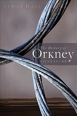 History of Orkney Literature Reissue hind ja info | Ajalooraamatud | kaup24.ee