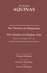 Treatise on Happiness: The Treatise on Human Acts hind ja info | Ajalooraamatud | kaup24.ee