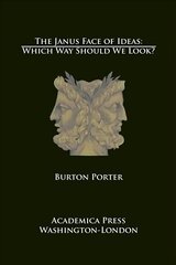 Janus Face of Ideas: Which Way Should We Look? цена и информация | Исторические книги | kaup24.ee