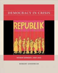 Democracy in Crisis: Weimar Germany, 1929-1932 hind ja info | Ajalooraamatud | kaup24.ee