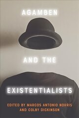 Agamben and the Existentialists hind ja info | Ajalooraamatud | kaup24.ee