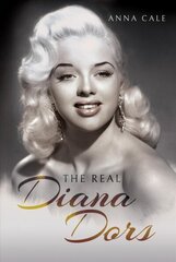 Real Diana Dors цена и информация | Исторические книги | kaup24.ee