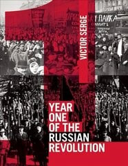 Year One Of The Russian Revolution hind ja info | Ajalooraamatud | kaup24.ee