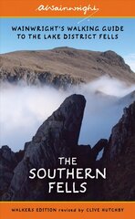 Southern Fells (Walkers Edition): Wainwright's Walking Guide to the Lake District Fells Book 4 Revised Edition, Volume 4, Southern Fells hind ja info | Tervislik eluviis ja toitumine | kaup24.ee
