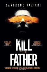 Kill the Father: The Italian publishing sensation hind ja info | Fantaasia, müstika | kaup24.ee