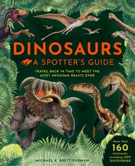 Dinosaurs: A Spotter's Guide: A Spotters Guide hind ja info | Väikelaste raamatud | kaup24.ee