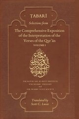 Selections from the Comprehensive Exposition of the Interpretation of the   Verses of the Qur'an: Volume I, Volume 1 цена и информация | Духовная литература | kaup24.ee