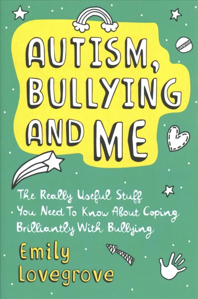 Autism, Bullying and Me: The Really Useful Stuff You Need to Know About Coping Brilliantly with Bullying цена и информация | Noortekirjandus | kaup24.ee