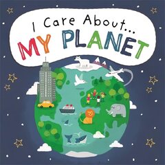 I Care About: My Planet цена и информация | Книги для подростков и молодежи | kaup24.ee