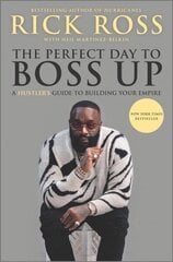 Perfect Day to Boss Up: A Hustler's Guide to Building Your Empire Original ed. hind ja info | Eneseabiraamatud | kaup24.ee