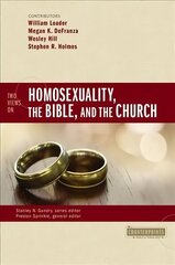 Two Views on Homosexuality, the Bible, and the Church цена и информация | Духовная литература | kaup24.ee