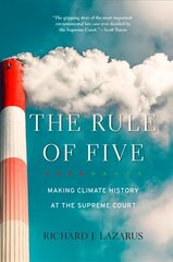 Rule of Five: Making Climate History at the Supreme Court hind ja info | Ühiskonnateemalised raamatud | kaup24.ee