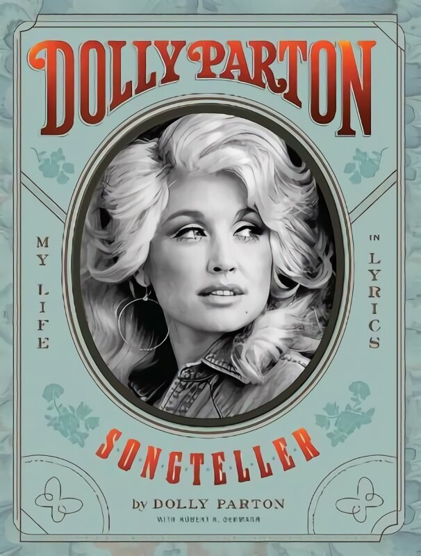 Dolly Parton, Songteller: My Life in Lyrics hind ja info | Elulooraamatud, biograafiad, memuaarid | kaup24.ee