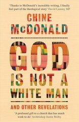 God Is Not a White Man: And Other Revelations цена и информация | Биографии, автобиогафии, мемуары | kaup24.ee