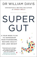 Super Gut: A Four-Week Plan to Reprogram Your Microbiome, Restore Health and Lose Weight hind ja info | Retseptiraamatud | kaup24.ee