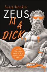 Zeus Is A Dick hind ja info | Fantaasia, müstika | kaup24.ee