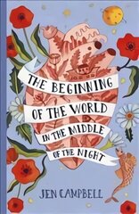 Beginning of the World in the Middle of the Night: an enchanting collection of modern fairy tales цена и информация | Фантастика, фэнтези | kaup24.ee