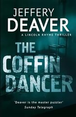 Coffin Dancer: Lincoln Rhyme Book 2 hind ja info | Fantaasia, müstika | kaup24.ee