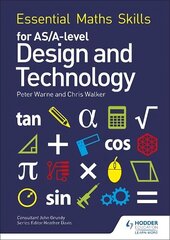 Essential Maths Skills for AS/A Level Design and Technology цена и информация | Книги по экономике | kaup24.ee