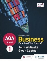 AQA A-level Business Year 1 and AS Fourth Edition (Wolinski and Coates) цена и информация | Книги по экономике | kaup24.ee