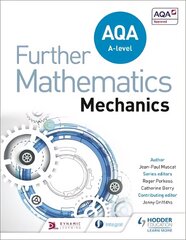 AQA A Level Further Mathematics Mechanics цена и информация | Книги по экономике | kaup24.ee