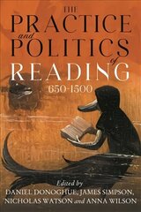Practice and Politics of Reading, 650-1500 цена и информация | Исторические книги | kaup24.ee
