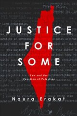 Justice for Some: Law and the Question of Palestine hind ja info | Ajalooraamatud | kaup24.ee