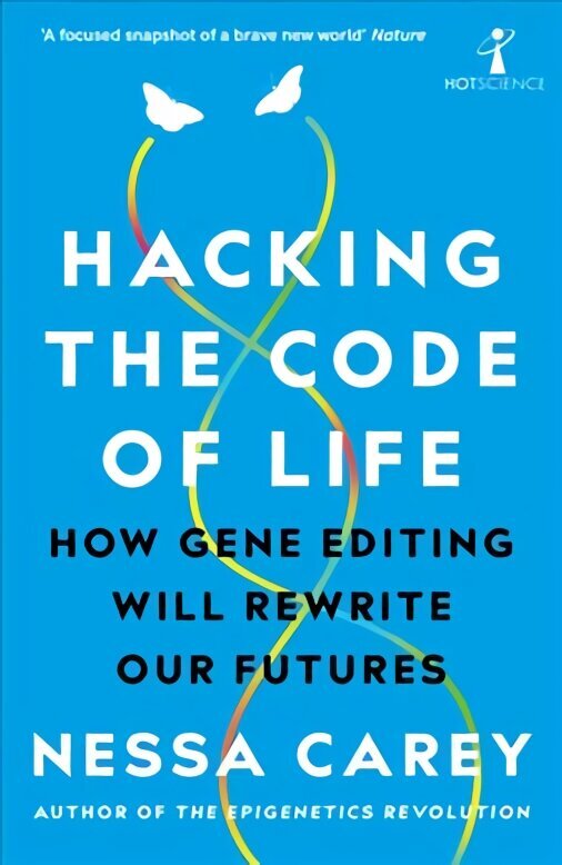 Hacking the Code of Life: How gene editing will rewrite our futures hind ja info | Majandusalased raamatud | kaup24.ee