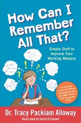 How Can I Remember All That?: Simple Stuff to Improve Your Working Memory цена и информация | Самоучители | kaup24.ee