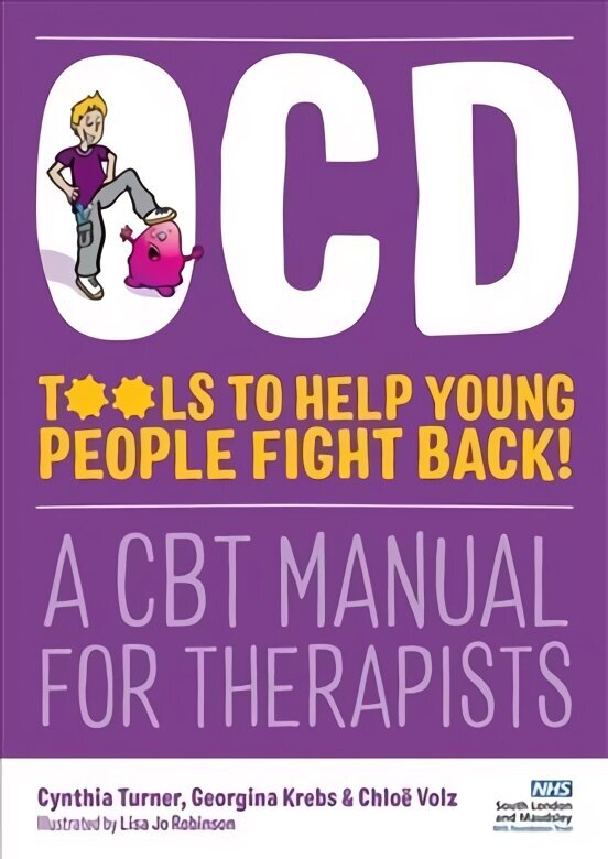 OCD - Tools to Help Young People Fight Back!: A CBT Manual for Therapists hind ja info | Majandusalased raamatud | kaup24.ee