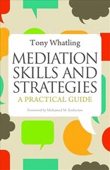 Mediation Skills and Strategies: A Practical Guide цена и информация | Энциклопедии, справочники | kaup24.ee