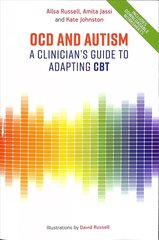 OCD and Autism: A Clinician's Guide to Adapting CBT цена и информация | Книги по экономике | kaup24.ee