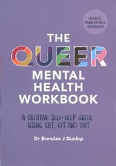 Queer Mental Health Workbook: A Creative Self-Help Guide Using CBT, CFT and DBT hind ja info | Ühiskonnateemalised raamatud | kaup24.ee