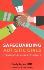 Safeguarding Autistic Girls: Strategies for Professionals hind ja info | Majandusalased raamatud | kaup24.ee