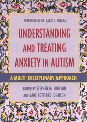 Understanding and Treating Anxiety in Autism: A Multi-Disciplinary Approach цена и информация | Книги по экономике | kaup24.ee