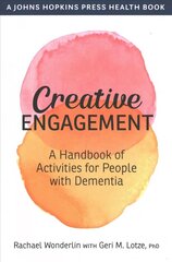 Creative Engagement: A Handbook of Activities for People with Dementia цена и информация | Книги по экономике | kaup24.ee