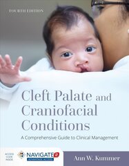 Cleft Palate And Craniofacial Conditions: A Comprehensive Guide To Clinical Management: A Comprehensive Guide to Clinical Management 4th Revised edition hind ja info | Majandusalased raamatud | kaup24.ee