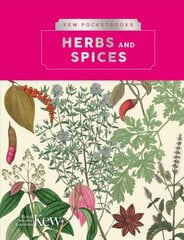 Kew Pocketbooks: Herbs and Spices hind ja info | Kunstiraamatud | kaup24.ee