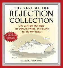 Best of the Rejection Collection: 297 Cartoons That Were Too Dark, Too Weird, or Too Dirty for The New Yorker Second Edition, Second Edition hind ja info | Fantaasia, müstika | kaup24.ee