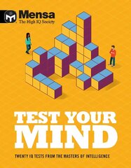 Mensa - Test Your Mind: Twenty IQ Tests From The Masters of Intelligence цена и информация | Книги о питании и здоровом образе жизни | kaup24.ee