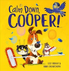 Calm Down, Cooper! hind ja info | Väikelaste raamatud | kaup24.ee