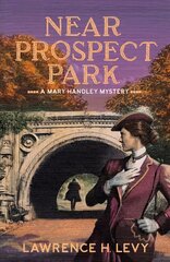 Near Prospect Park: A Mary Handley Mystery hind ja info | Fantaasia, müstika | kaup24.ee