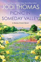 Picnic in Someday Valley: A Heartwarming Texas Love Story hind ja info | Fantaasia, müstika | kaup24.ee